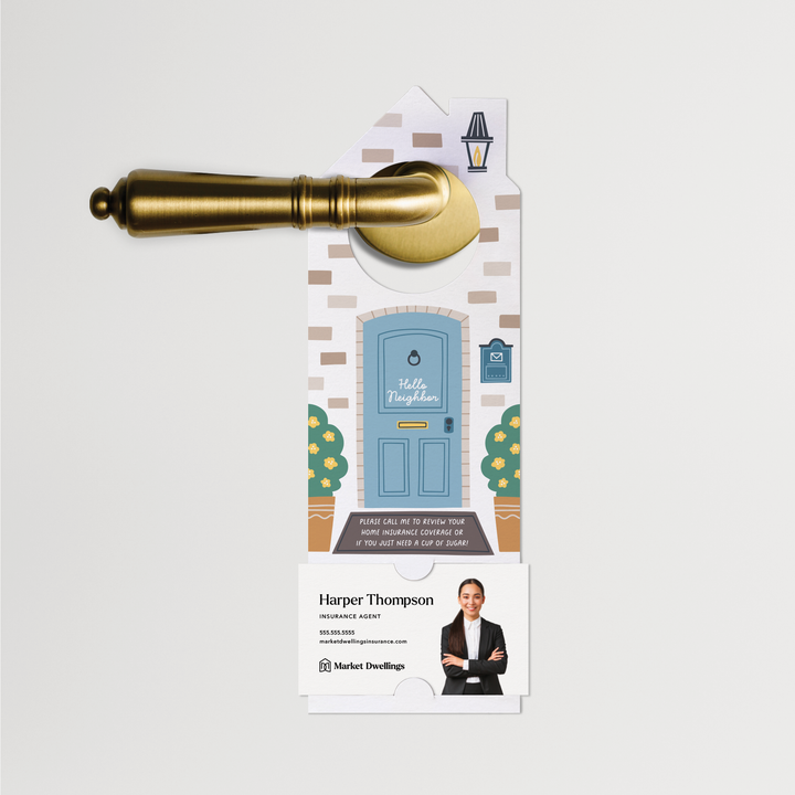I'm Not Just An Insurance Agent I'm Also Your Neighbor | Insurance Door Hangers | 86-DH002i