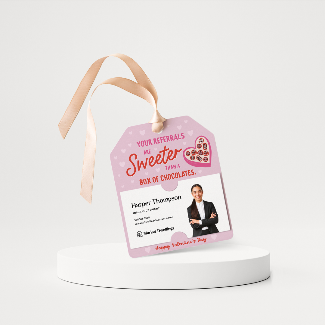 Your Referrals Are Sweeter Than A Box Of Chocolates | Valentine's Day Gift Tags | 254-GT001